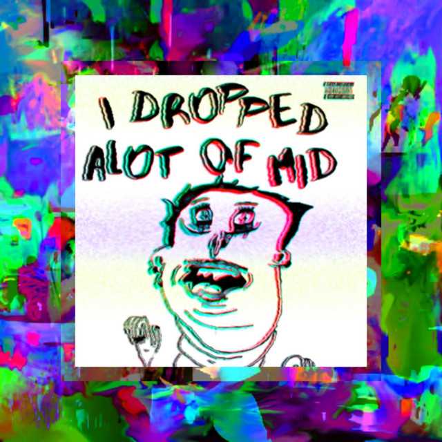 I DROPPED ALOT OF MID Album by Lennox Johnston Spotify