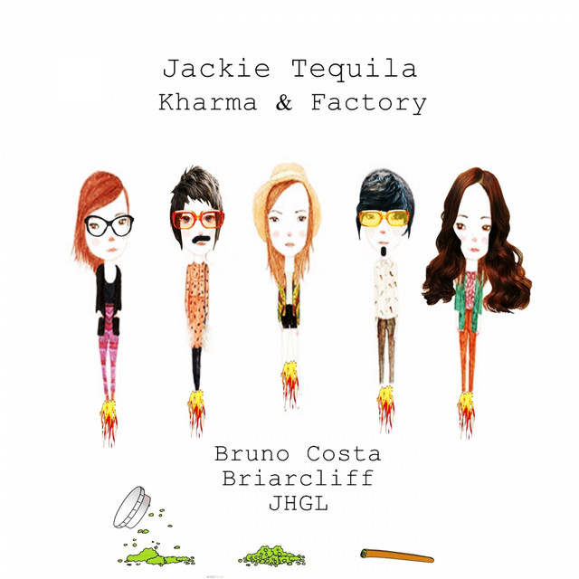 Jackie Tequila Original Mix song and lyrics by Bruno Costa Spotify