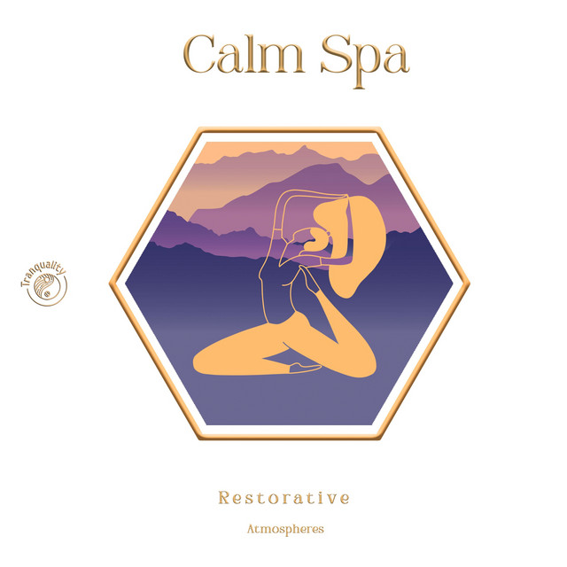 zZz Calm Spa Restorative Atmospheres zZz Album by Calma Spotify