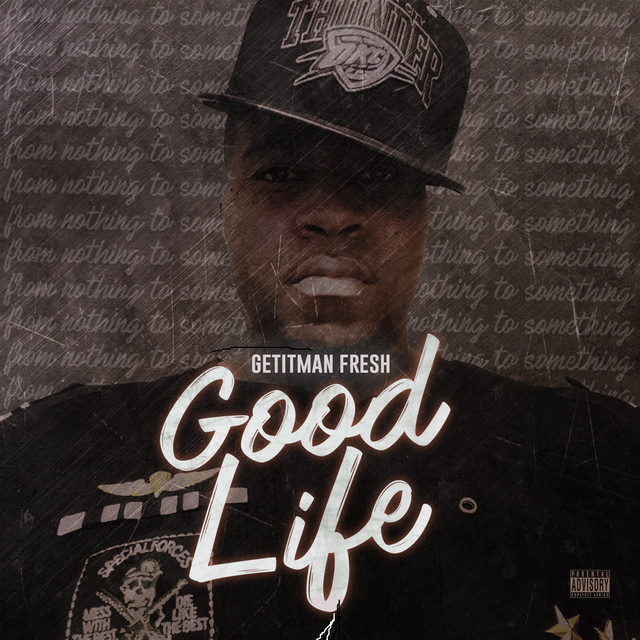 Good Life Album de Getitman Fresh Spotify