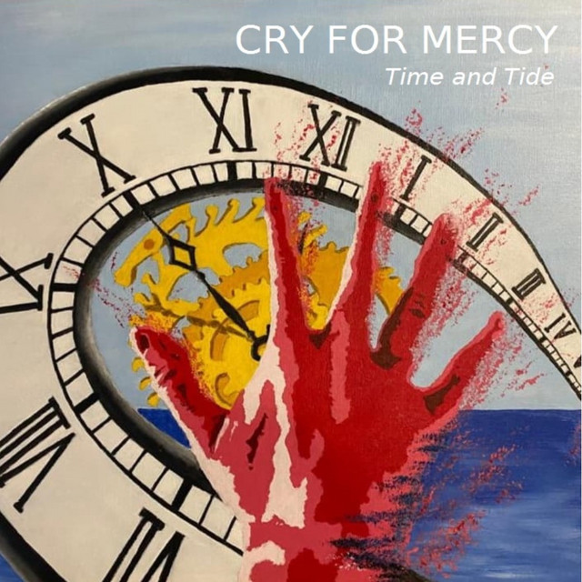 Time and Tide Album by Cry for Mercy Spotify
