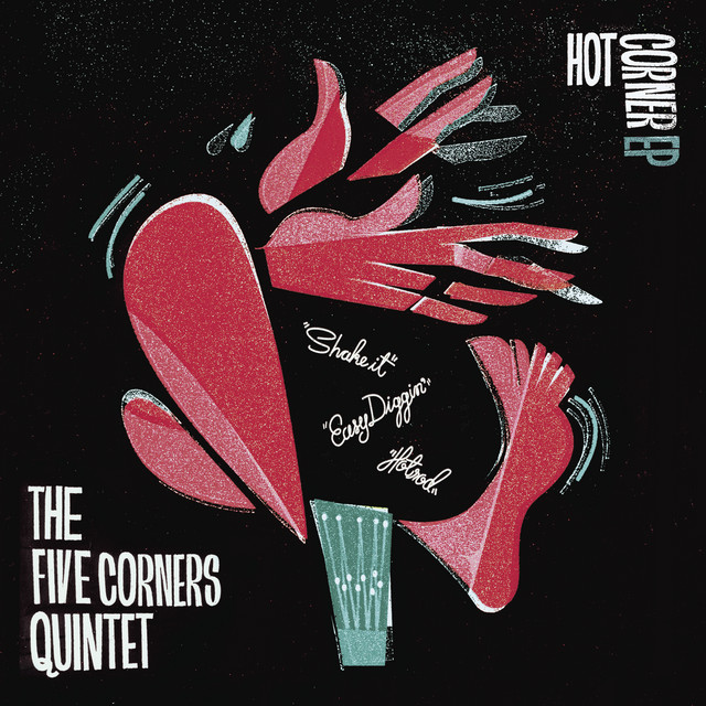Hot Corner EP EP by The Five Corners Quintet Spotify