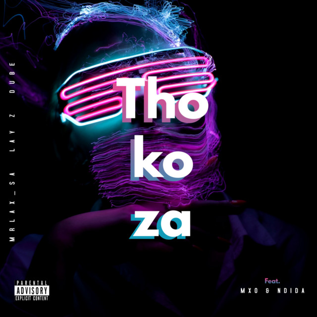 Thokoza Single by MRLAX_SA Spotify
