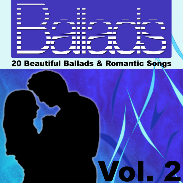 Ballads 20 Beautiful Ballads & Romantic Songs Vol. 2 Compilation by