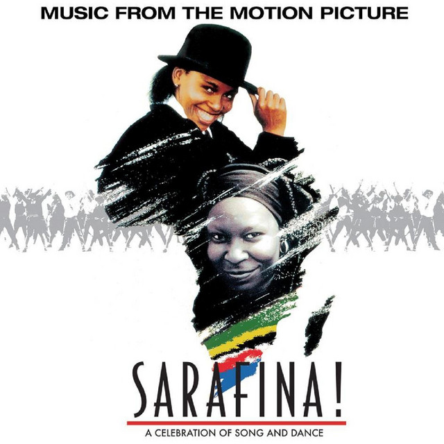 Sarafina! The Sound Of Freedom (Original Motion Picture