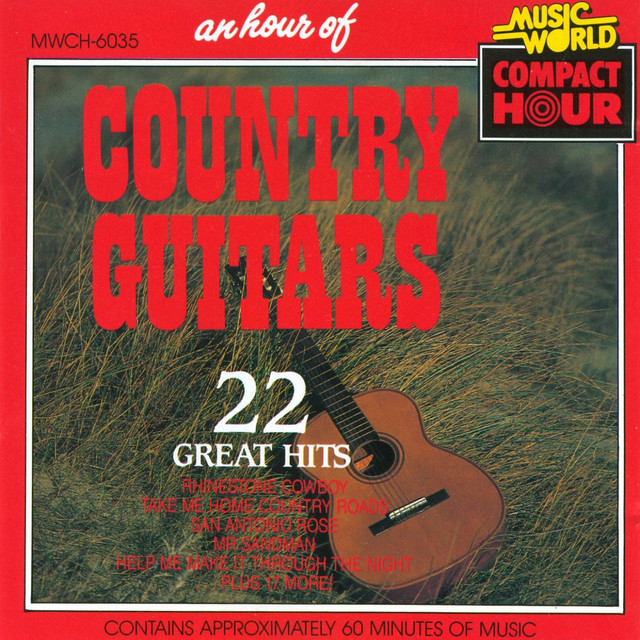 An Hour Of Country Guitars 22 Great Hits Compilation by The Country