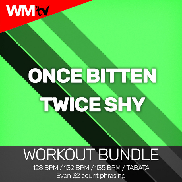 BPM and key for Once Bitten Twice Shy Workout Remix 132 Bpm by