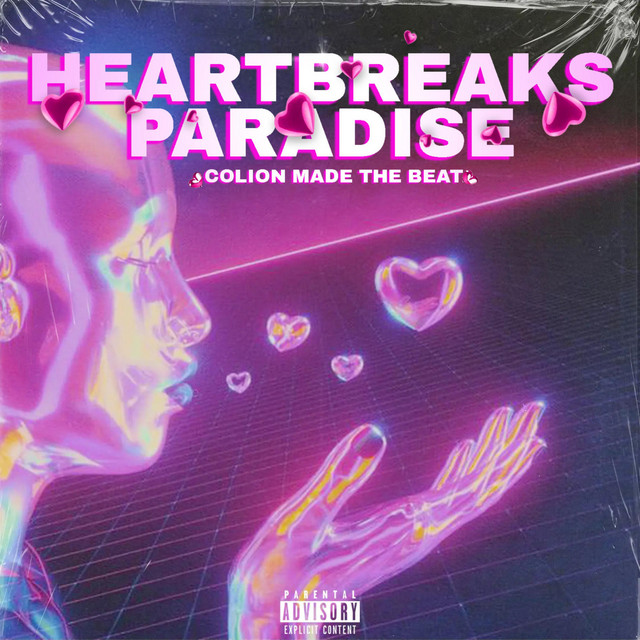 Heartbreaks Paradise Album by Colion Made the Beat Spotify