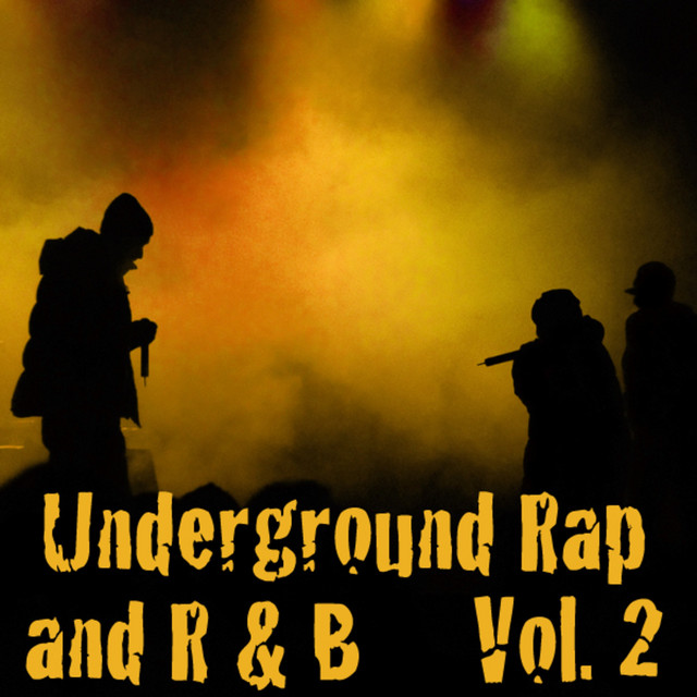Underground Rap and R&B Compilation by Various Artists Spotify