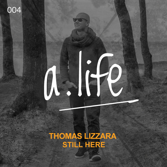 Still Here Single by Thomas Lizzara Spotify