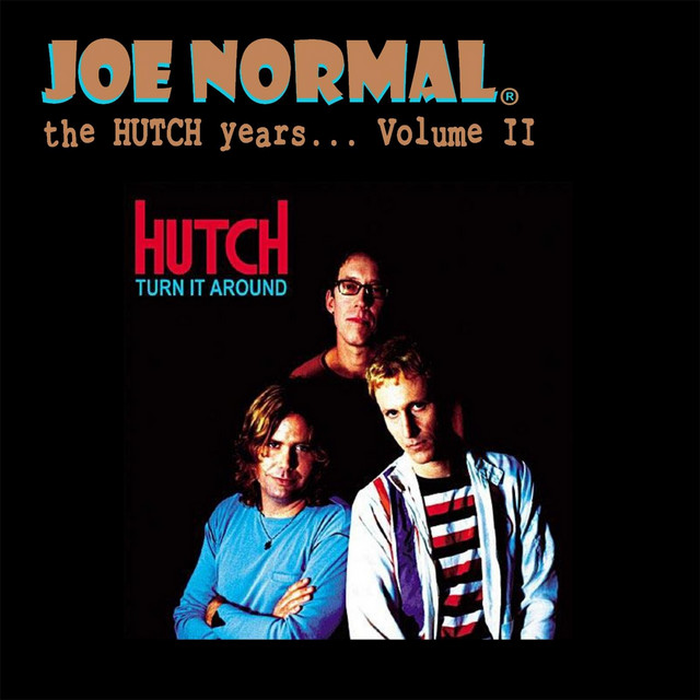 The Hutch Years... Volume II Album by Joe Normal Spotify