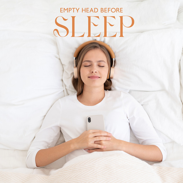 Empty Head Before Sleep Cleanse Unwanted Feelings & Negative Thinking