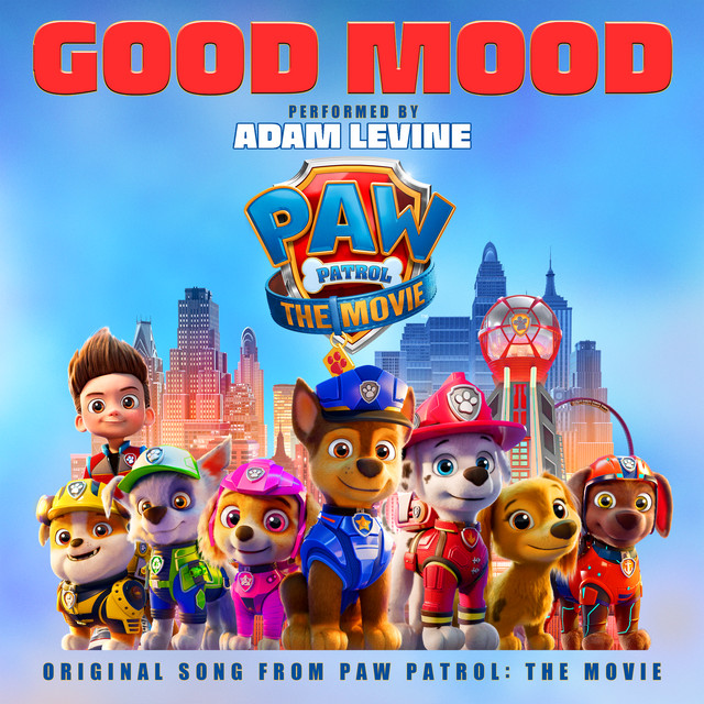 Adam LevineGood Mood Original Song From Paw Patrol The Movie Sheet