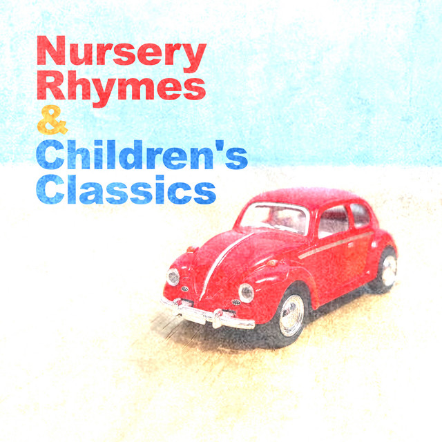 Nursery Rhymes & Children's Classics ! ! ! ! Album by Nursery Rhymes