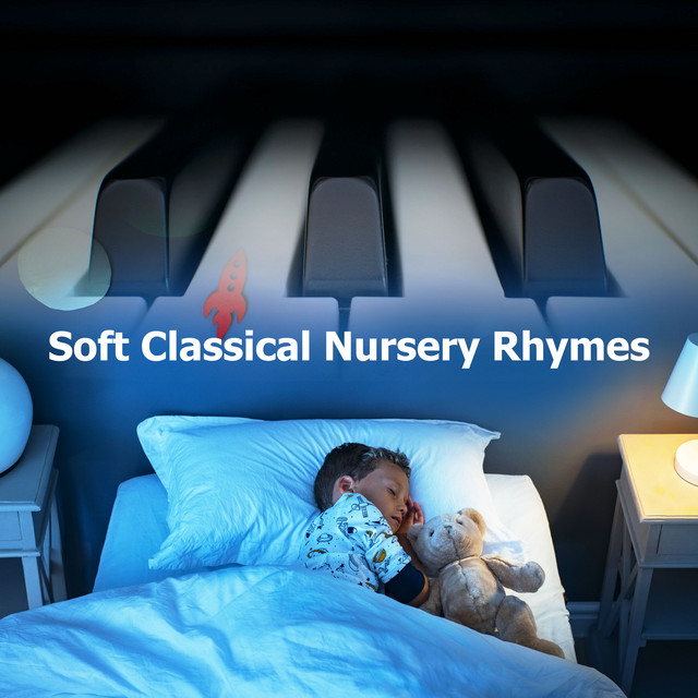 Soft Classical Nursery Rhymes Album by Sleeping Mozart Relaxing Baby