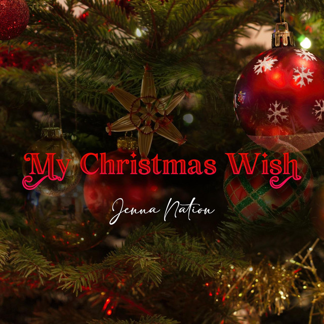 My Christmas Wish song and lyrics by Jenna Nation Spotify