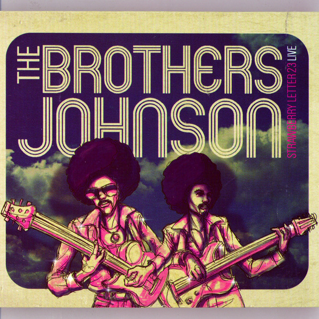 Strawberry Letter 23 song and lyrics by The Brothers Johnson Spotify