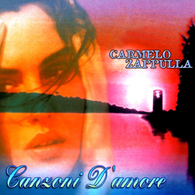 Canzoni D' Amore Album by Carmelo Zappulla Spotify