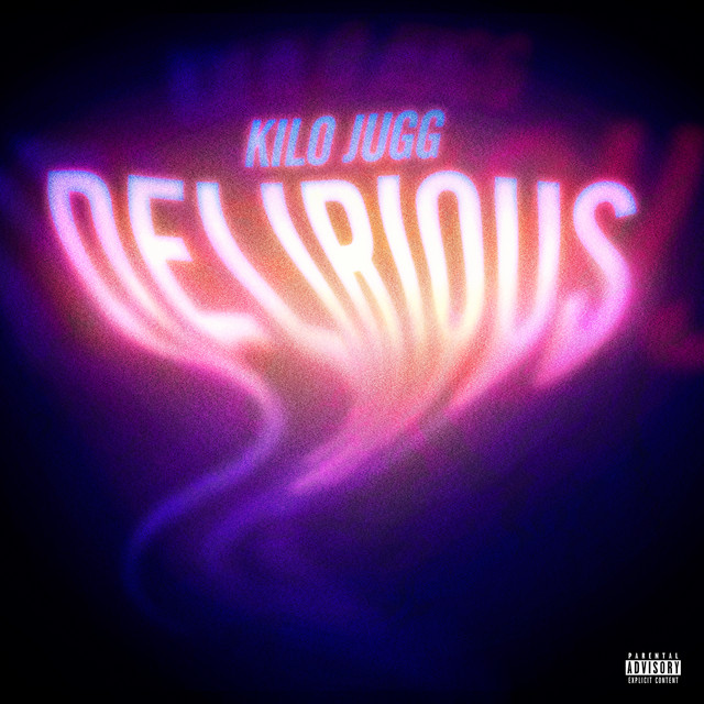 Delirious song and lyrics by Kilo Jugg Spotify