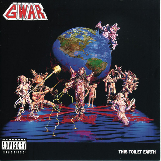 This Toilet Earth Album by Gwar Spotify