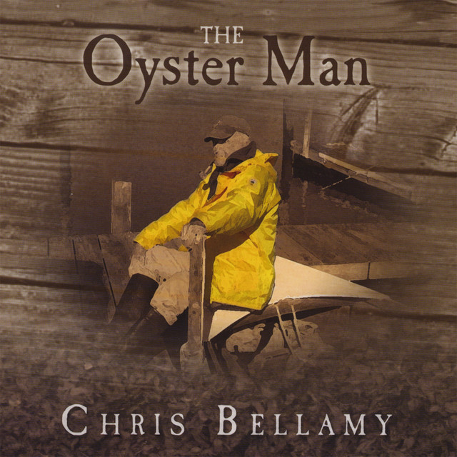The Oyster Man Album by Chris Bellamy Spotify