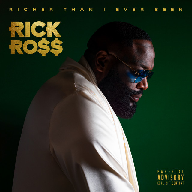 Richer Than I Ever Been Album by Rick Ross Spotify