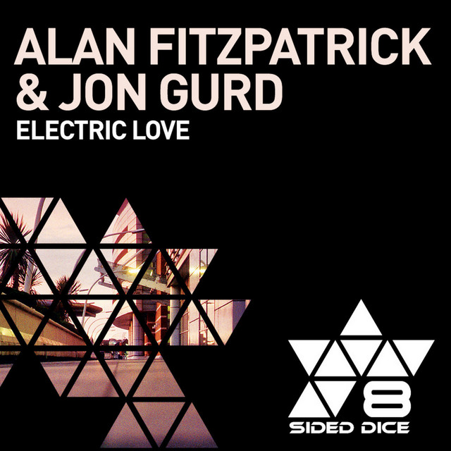 Electric Love Single by Alan Fitzpatrick, Jon Gurd Spotify