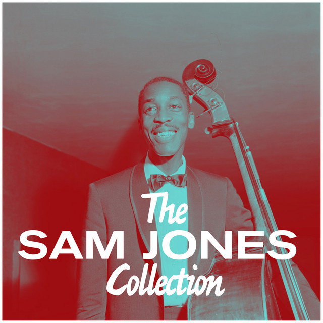 The Sam Jones Collection Album by Sam Jones Spotify