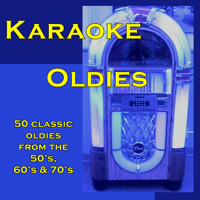 Karaoke Oldies 50 Classic Oldies from the 50's, 60's & 70's Album by