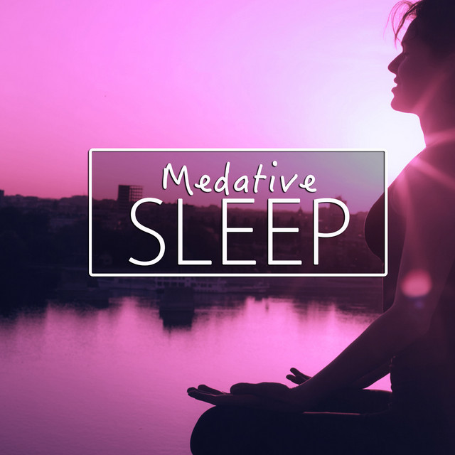 Medative Sleep Album by Best Relaxing SPA Music Spotify