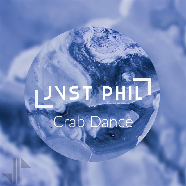 Crab Dance (Jvst Phil Rework) Single by Jvst Phil Spotify