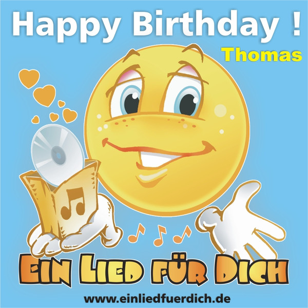 Happy Birthday! Zum Geburtstag Thomas Single by Ein Lied Für Dich