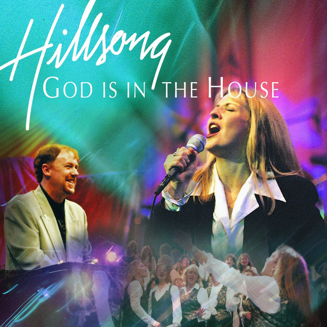 God Is In The House (Live) Album by Hillsong Worship Spotify