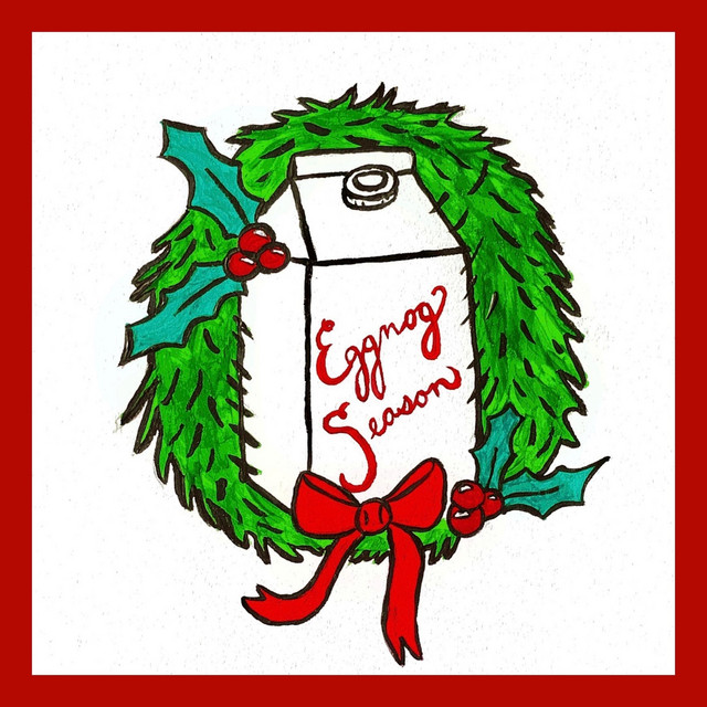 Eggnog Season song and lyrics by So Cal Jack Spotify