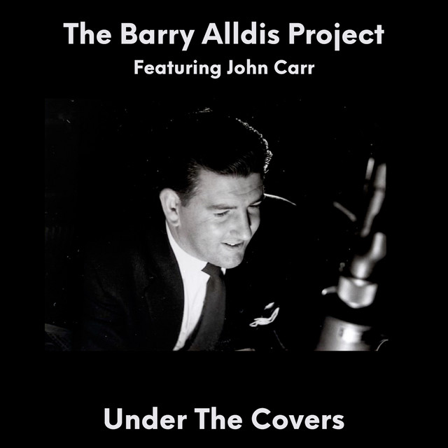 Under the Covers Single by The Barry Alldis Project Spotify