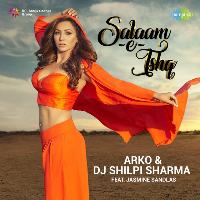 SalaamEIshq Single Single by Arko, DJ Shilpi Sharma Spotify