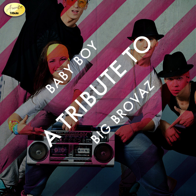 Baby Boy A Tribute to Big Brovaz Single by Ameritz Tributes Spotify