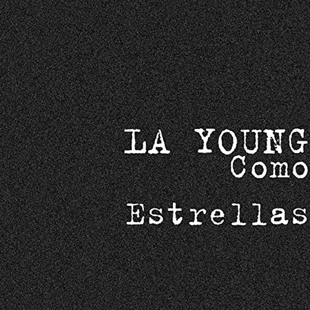 Como Estrellas song and lyrics by LA YOUNG Spotify