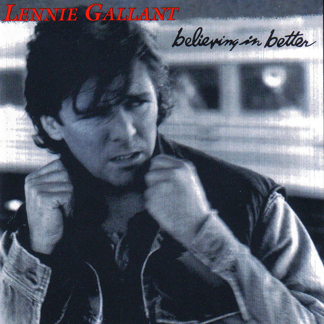 Believing In Better Album by Lennie Gallant Spotify