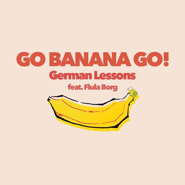 German Lessons Single by Go Banana Go! Spotify