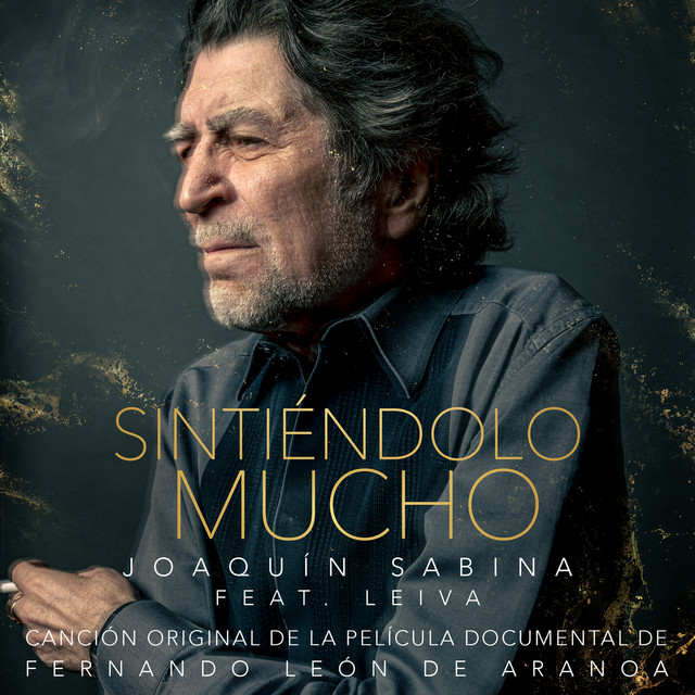 Sintiéndolo Mucho (feat. Leiva) song and lyrics by Joaquín Sabina