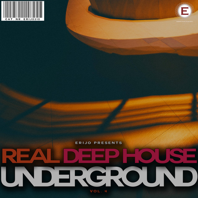 Real Deep House Underground, Vol. 4 Compilation by Various Artists