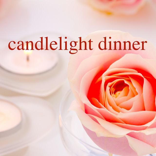 Candlelight Dinner Best Love Songs Ever for Romantic Dinner and Lovely