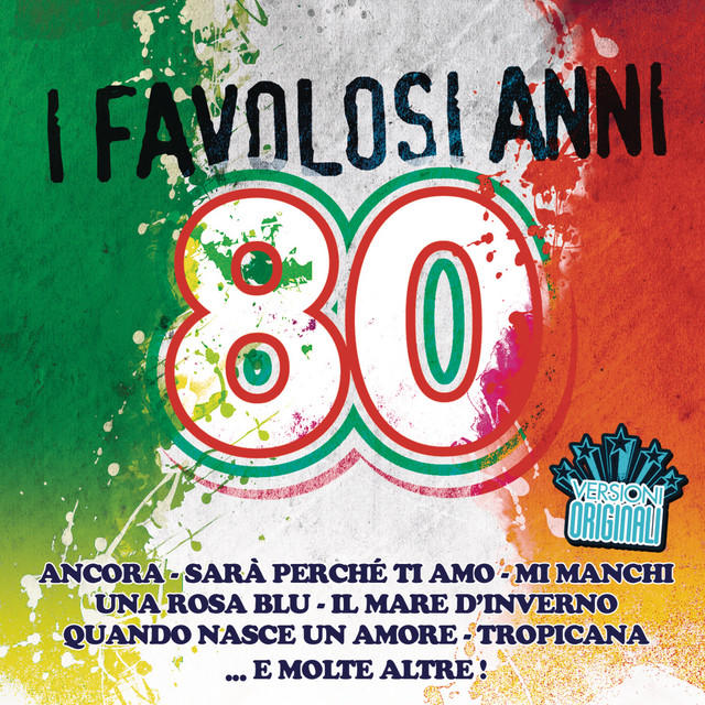 I favolosi anni 80 Compilation by Various Artists Spotify