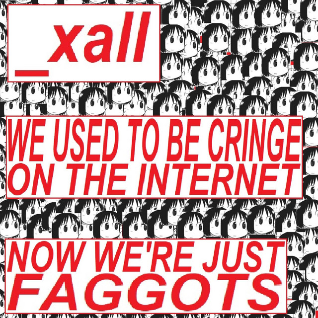 We Used to Be Cringe on the Now We're Just Faggots Album by(03)