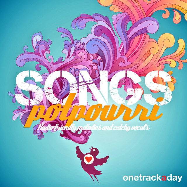 Songs Potpourri (Radio Friendly Melodies and Catchy Vocals) Compilation by Various Artists