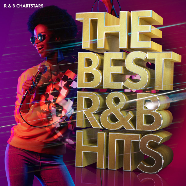 The Best R&B Hits Album by R & B Chartstars Spotify