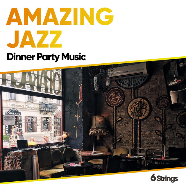 Amazing Jazz Dinner Party Music Album by Guitar Instrumentals Spotify