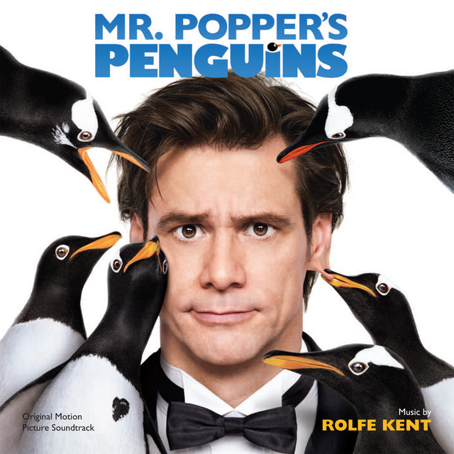 Mr. Popper's Penguins (Original Motion Picture Soundtrack) Album by Rolfe Kent Spotify