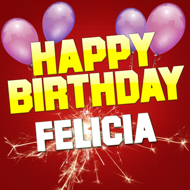 Happy Birthday Felicia (Electro Version) song by White Cats Music